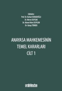 Anayasa Mahkemesinin Temel Kararları Cilt 1 Osman Korkut Kanadoğlu