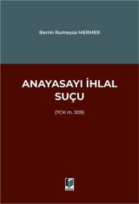 Anayasayı İhlal Suçu Berrin Rumeysa Mermer