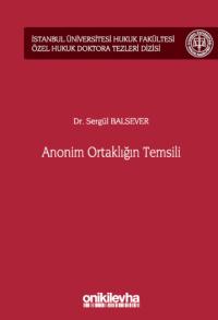 Anonim Ortaklığın Temsili Sergül Balsever