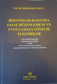 Boşanma Hukukunda Yasal Düzenlemeye ve Uygulamaya Yönelik Eleştiriler 