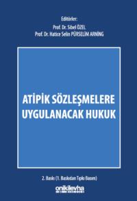 Atipik Sözleşmelere Uygulanacak Hukuk Hatice Selin Pürselim Arning