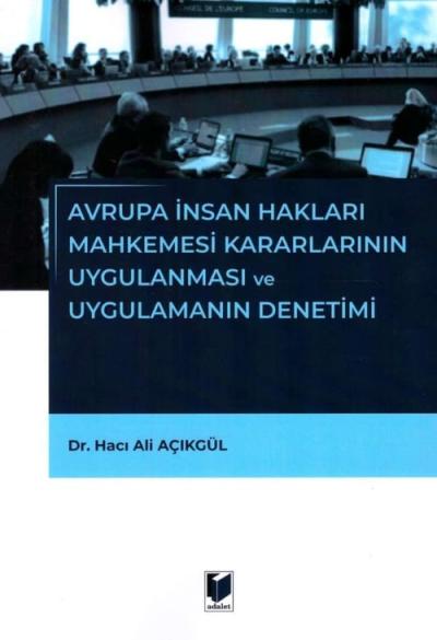 Avrupa İnsan Hakları Mahkemesi Kararlarının Uygulanması ve Uygulamanin