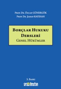 Borçlar Hukuku Dersleri Genel Hükümler Özcan Günergök