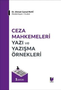 Ceza Mahkemeleri Yazı ve Yazışma Örnekleri Ahmet Cemal Ruhi