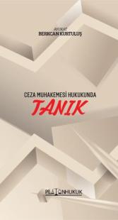 Ceza Muhakemesi Hukukunda Tanık Berkcan Kurtuluş