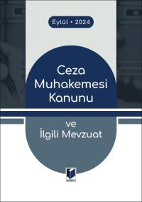 Ceza Muhakemesi Kanunu ve İlgili Mevzuat Gürsel Yalvaç