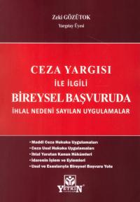 Ceza Yargısı İle İlgili Bireysel Başvuruda İhlal Nedeni Sayılan Uygula