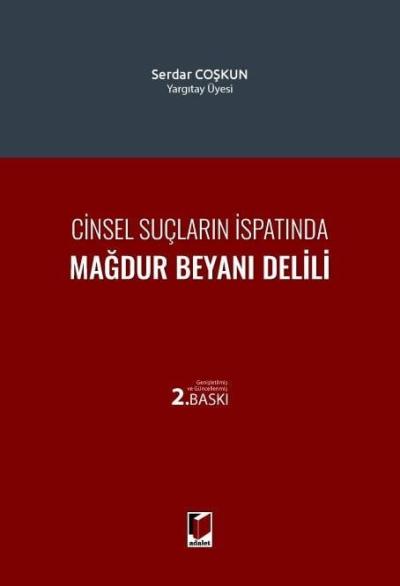 Cinsel Suçların İspatında Mağdur Beyanı Delili Serdar Coşkun