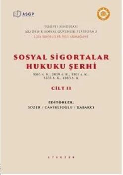 Sosyal Sigortalar Hukuku Şerhi Ali Nazım Sözer