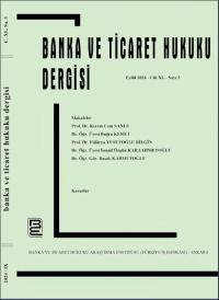 Banka ve Ticaret Hukuku Dergisi - Cilt 40, Sayı: 3, Eylül 2024 Yayın K