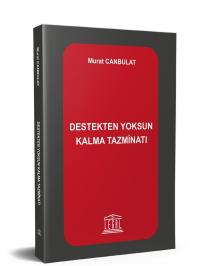 Destekten Yoksun Kalma Tazminatı Murat Canbulat