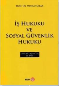 İş Hukuku ve Sosyal Güvenlik Hukuku Müjdat Şakar