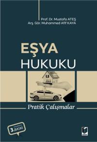 Eşya Hukuku Pratik Çalışmalar Muhammed Afif Kaya