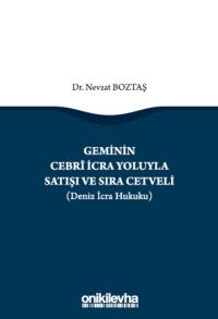 Geminin Cebri İcra Yoluyla Satışı ve Sıra Cetveli Nevzat Boztaş