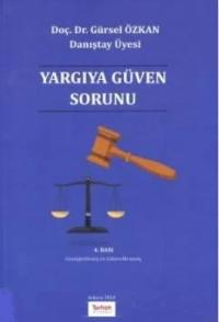 Yargıya Güven Sorunu Gürsel Özkan