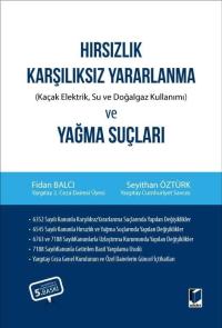 Hırsızlık Karşılıksız Yararlanma ve Yağma Suçları Fidan Balcı