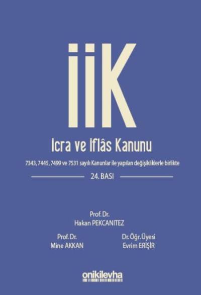 İcra ve İflas Kanunu ve İlgili Mevzuat Evrim Erişir