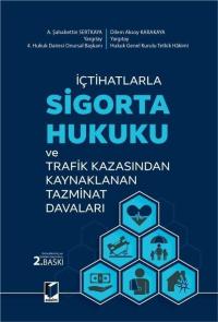 İçtihatlarla Sigorta Hukuku ve Trafik Kazasından Kaynaklanan Tazminat 