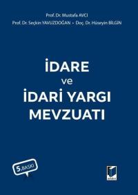 İdare ve İdari Yargı Mevzuatı Mustafa Avcı