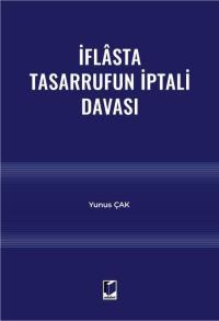 İflasta Tasarrufun İptali Davası Yunus Çak