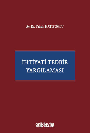 İhtiyati Tedbir Yargılaması Tahsin Hatipoğlu