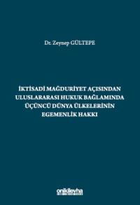 İktisadi Mağduriyet Açısından Uluslararası Hukuk Bağlamında Üçüncü Dün