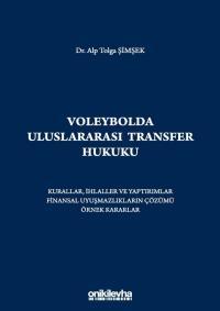 Voleybolda Uluslararası Transfer Hukuku Alp Tolga Şimşek