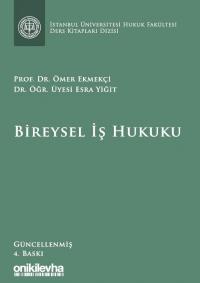 Bireysel İş Hukuku Ömer Ekmekçi