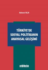 Türkiye'de Sosyal Politikanın Anayasal Gelişimi Mehmet Yalın