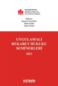 Uygulamalı Rekabet Hukuku Seminerleri 2023 Deniz Tanlı