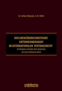 Der grenzüberschreitende Unternehmenskauf im internationalen Vertragsr