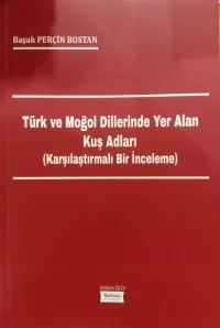 Türk Ve Moğol Dillerinde Yer Alan Kuş Adları Başak Perçin Bostan