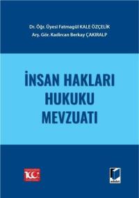 İnsan Hakları Hukuku Mevzuatı Kadircan Berkay Çakıralp