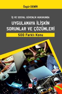 Uygulamaya İlişkin Sorunlar ve Çözümleri Özgür Demir