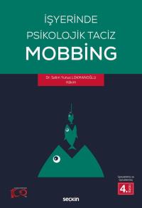 İşyerinde Psikolojik Taciz - Mobbing Salim Yunus Lokmanoğlu