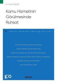 Kamu Hizmetinin Görülmesinde Ruhsat Ceren Şakar