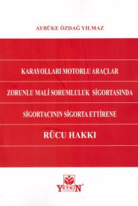 Karayolları Motorlu Araçlar Zorunlu Mali Sorumluluk Sigortasında Sigor