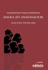 Karşılaştırmalı Anayasa Hukukunda Halka Ait Anayasacılık Şafak Evran T