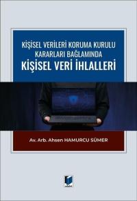 Kişisel Verileri Koruma Kurulu İlke Kararları Bağlamında Kişisel Veri 