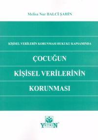 Çocuğun Kişisel Verilerinin Korunması Melisa Nur Balci Şahin