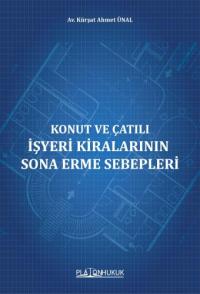 Konut Ve Çatılı İşyeri Kiralarının Sona Erme Sebepleri Kürşat Ahmet Ün