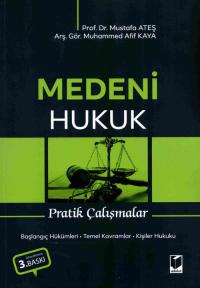 Medeni Hukuk Pratik Çalışmalar Muhammed Afif Kaya