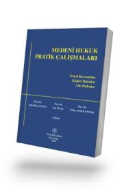 Medeni Hukuk Pratik Çalışmalar Baki İlkay Engin