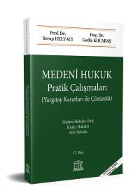 Medeni Hukuk Pratik Çalışmaları (Yargıtay Kararları ile Çözümlü) (17.B