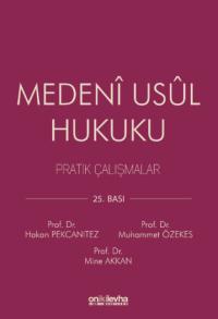 Medeni Usul Hukuku Pratik Çalışmalar Hakan Pekcanıtez