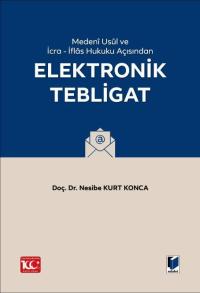 Elektronik Tebligat Nesibe Kurt Konca