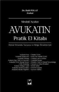 Mesleki Açıdan Avukatın Pratik El Kitabı Halil Polat