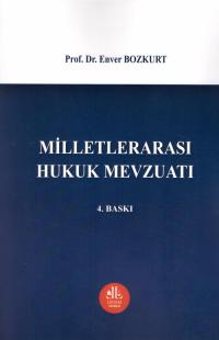 Milletlerarası Hukuk Mevzuatı Enver Bozkurt