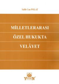 Milletlerarası Özel Hukukta Velayet Salih Can Polat