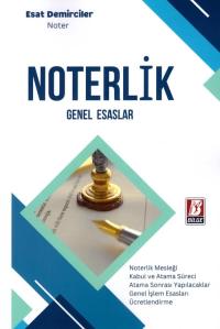 Noterlik Genel Esaslar Esat Demirciler